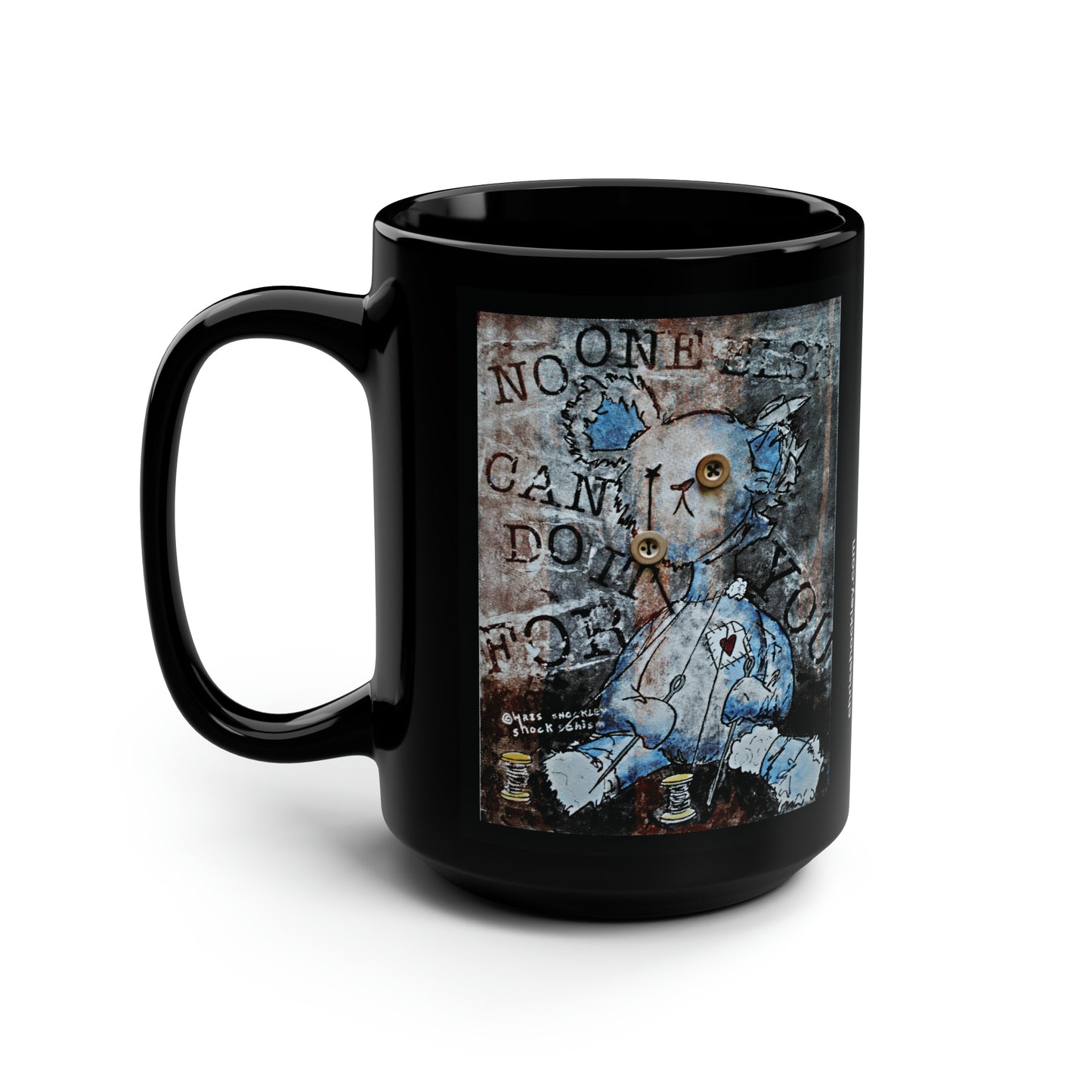 No one else can do it for you - Black Mug, 15oz