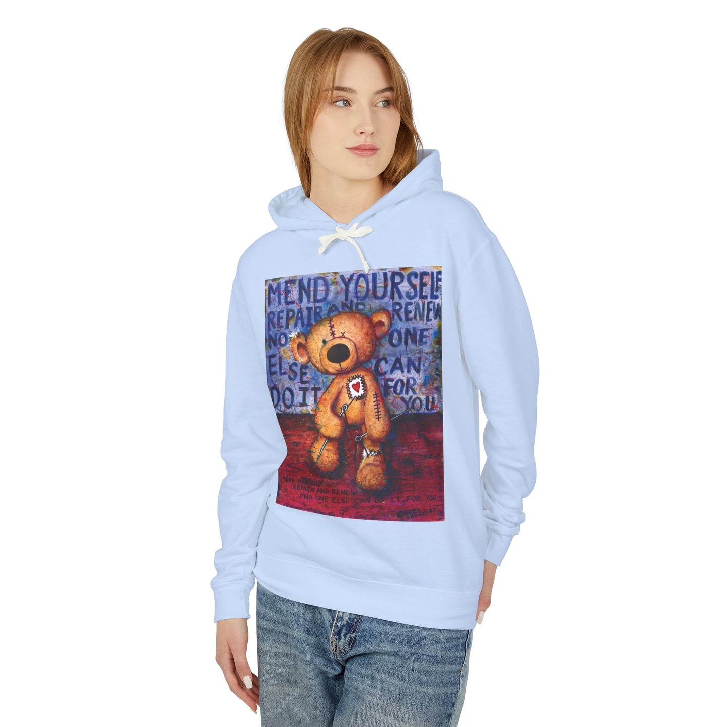 Mend yourself. Repair and renew. No one else can do it for you. - Lightweight Hoodie