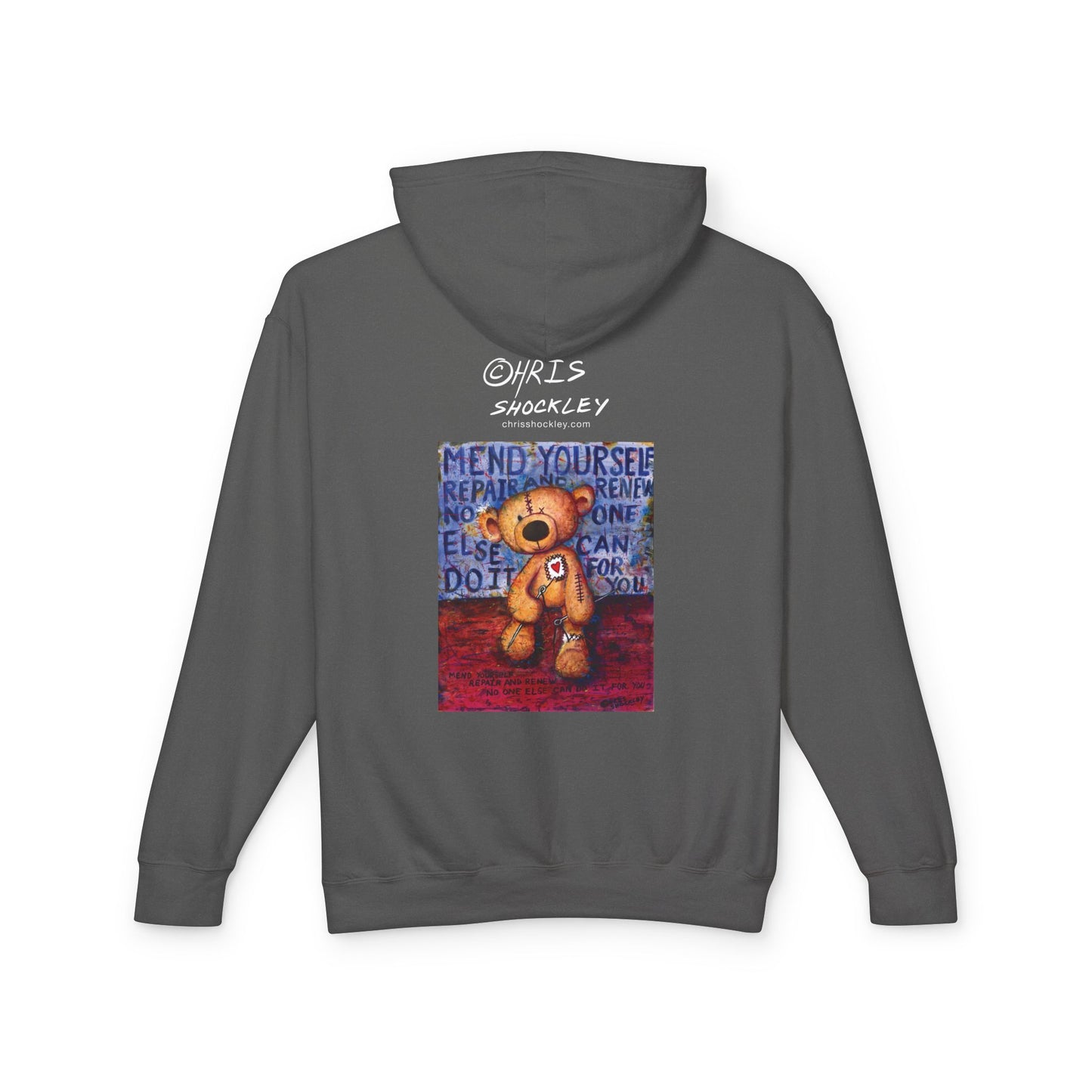 Mend yourself. Repair and renew. No one else can do it for you. - Lightweight Hoodie