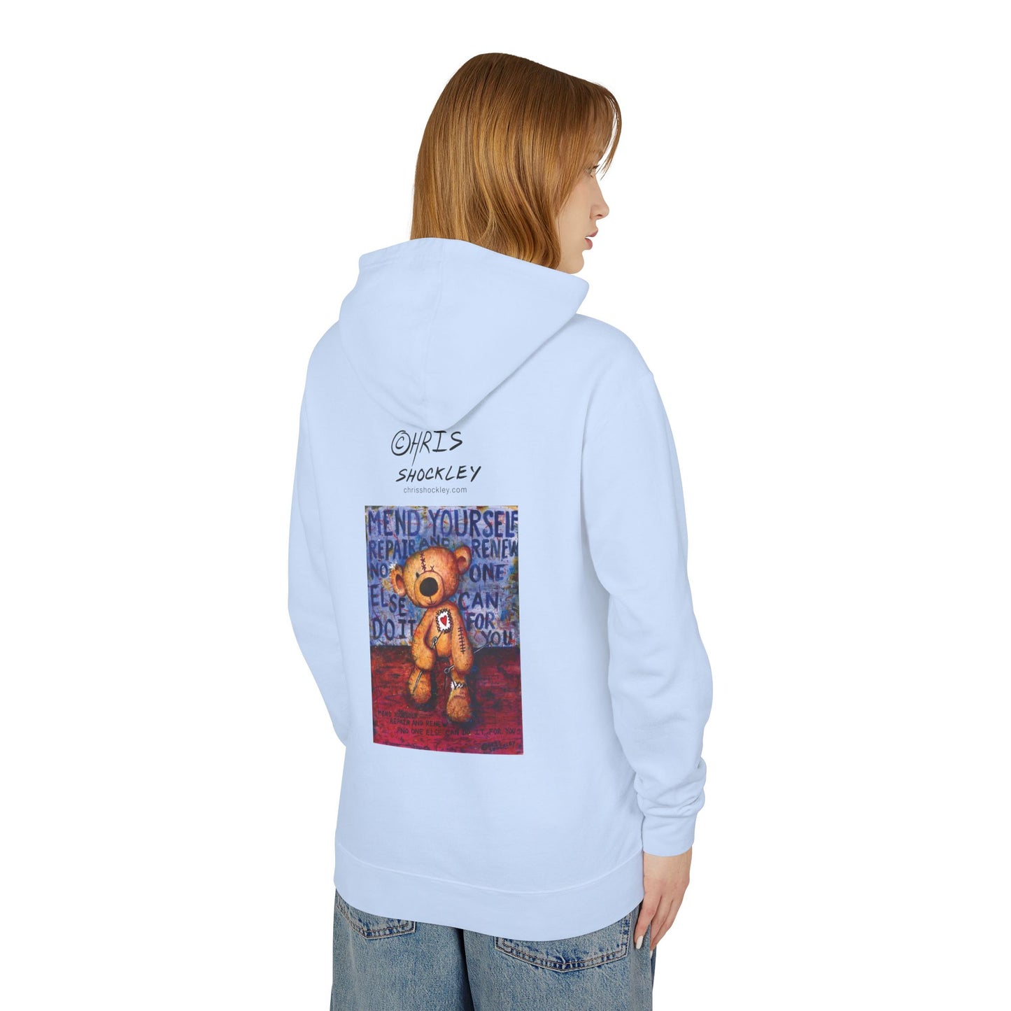 Mend yourself. Repair and renew. No one else can do it for you. - Lightweight Hoodie
