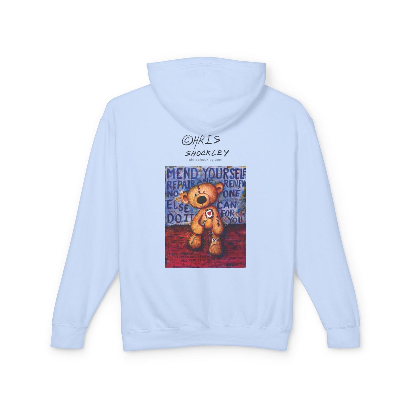 Mend yourself. Repair and renew. No one else can do it for you. - Lightweight Hoodie