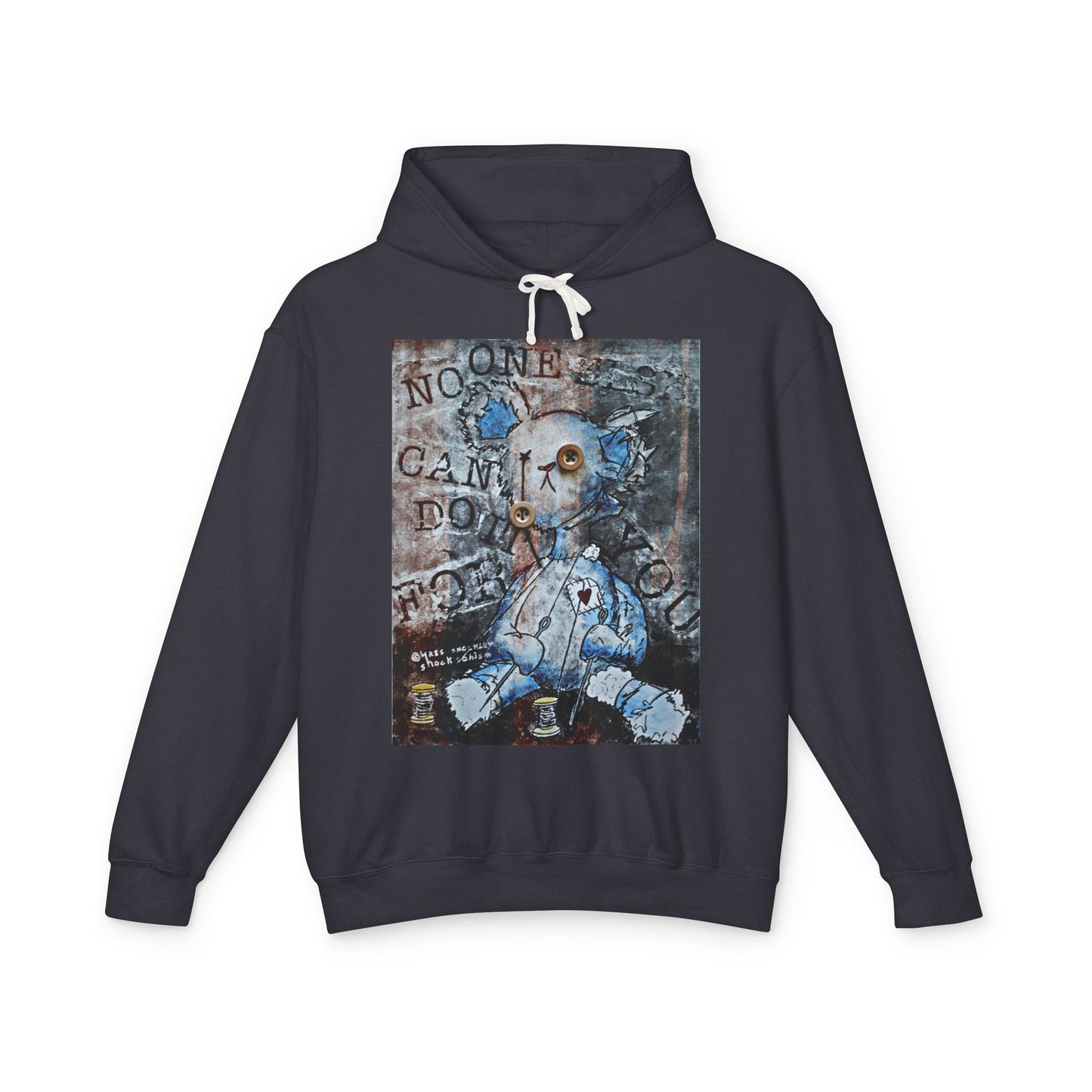 Lightweight Hooded Sweatshirt - No One Else Can Do It For You