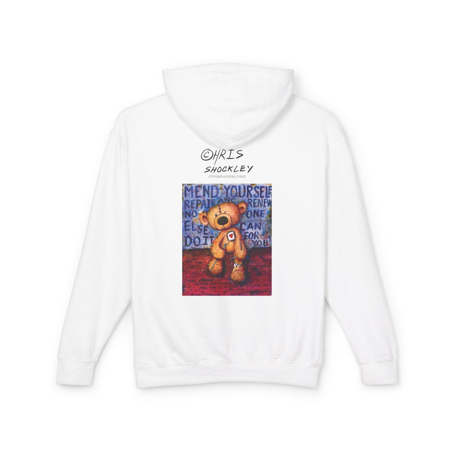Mend yourself. Repair and renew. No one else can do it for you. - Lightweight Hoodie