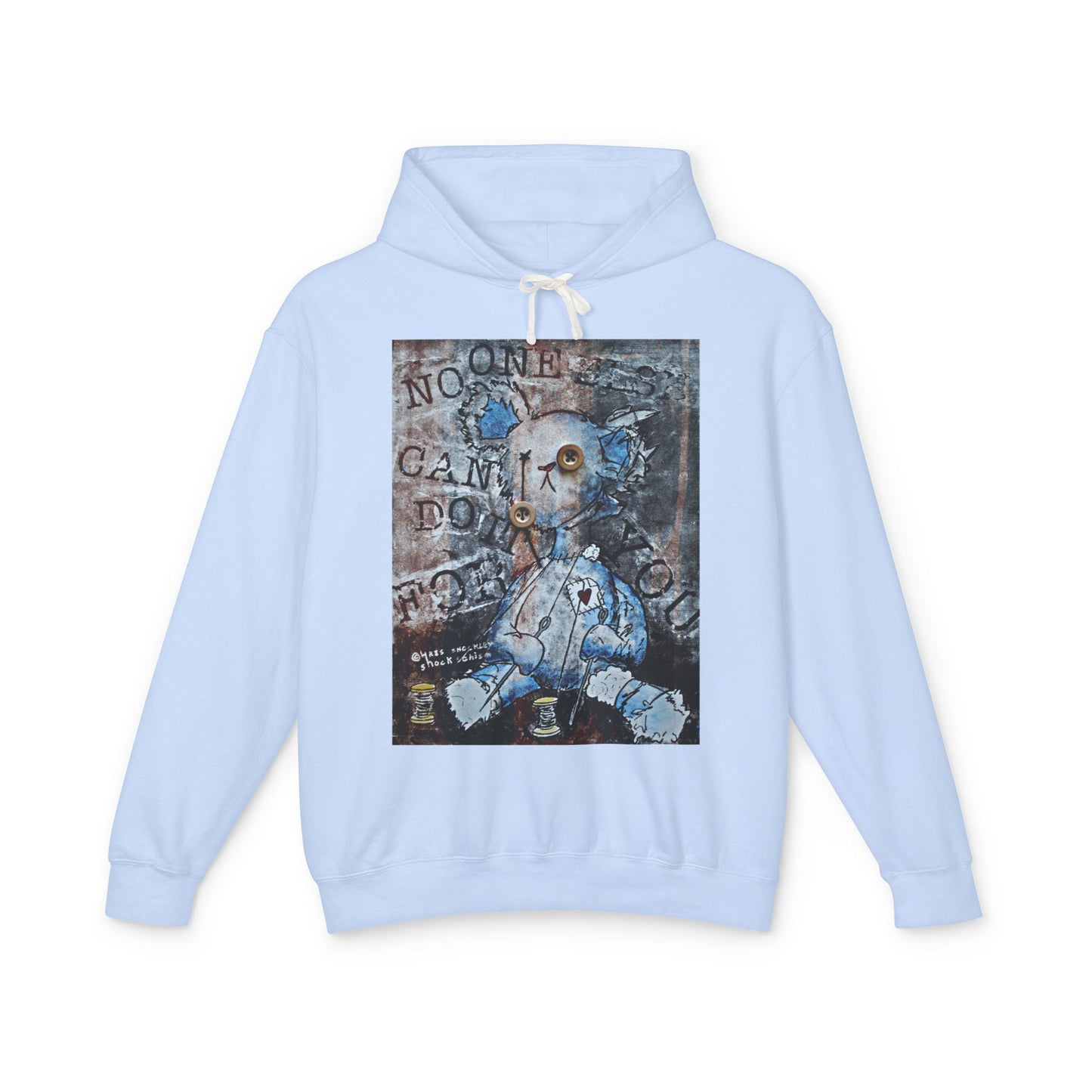 Lightweight Hooded Sweatshirt - No One Else Can Do It For You