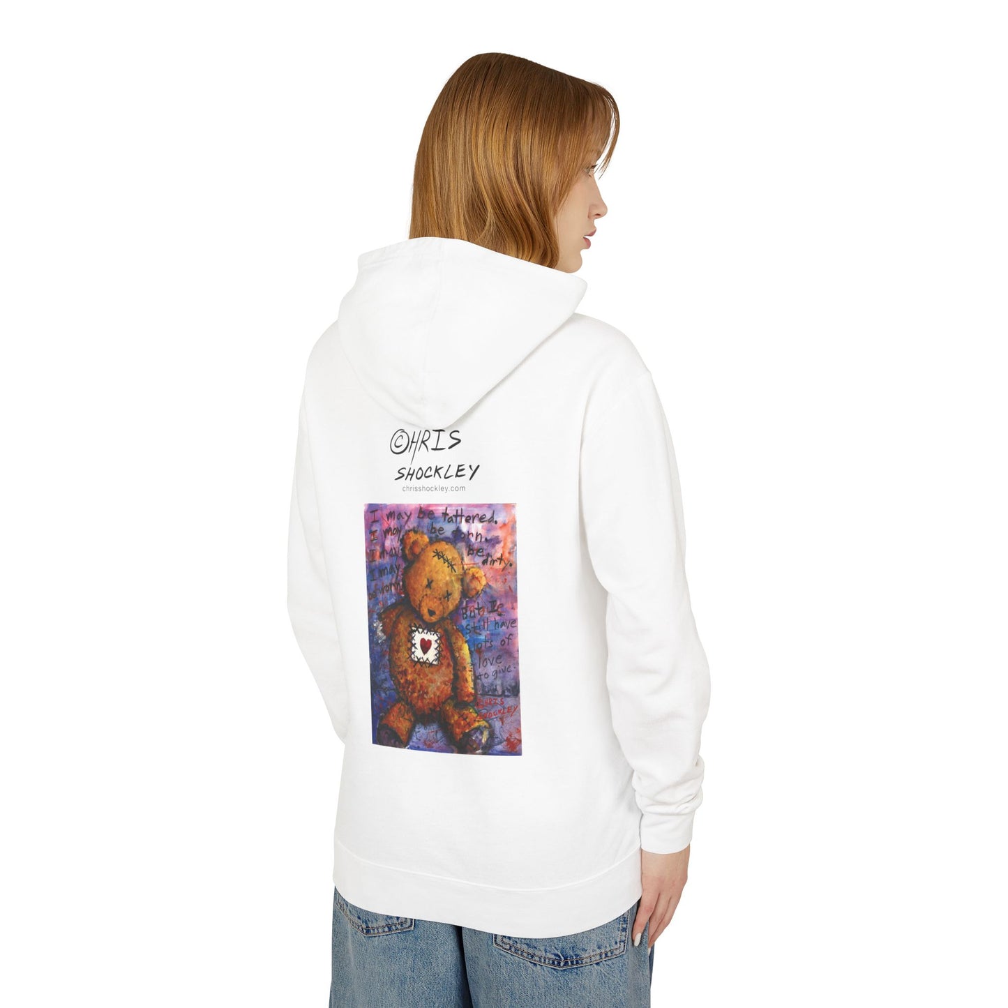 I may be tattered. I may be torn. I may be dirty. I may be worn. But I still have lots of love to give - Lightweight Hoodie
