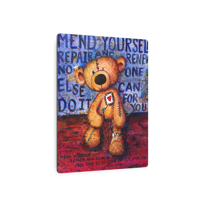 Mend yourself. Repair and renew. No one else can do it for you - Metal Art Print