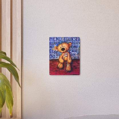 Mend yourself. Repair and renew. No one else can do it for you - Metal Art Print