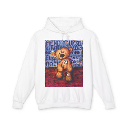 Mend yourself. Repair and renew. No one else can do it for you. - Lightweight Hoodie