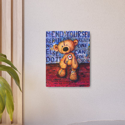 Mend yourself. Repair and renew. No one else can do it for you - Metal Art Print