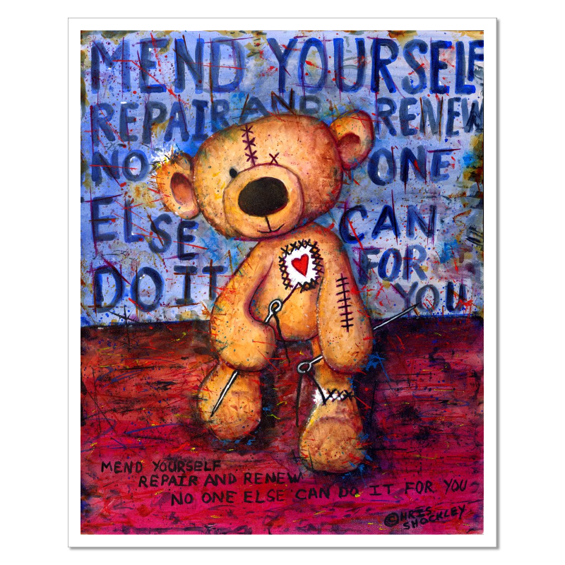 Mend yourself. Repair and renew. No one else can do it for you. - ArchivalMatte Giclee Print