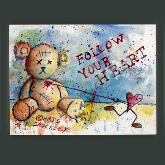 Follow your heart - original painting